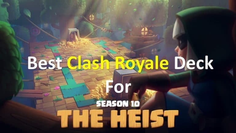 Best Clash Royale Deck For Heist Mode 2020