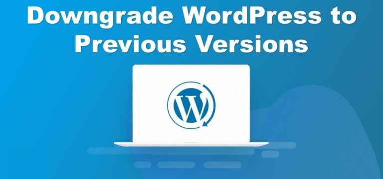 Downgrade-WordPress-to-Previous-Versions